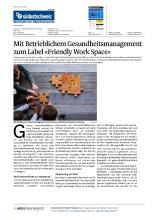 Südostschweiz: Publiziert am 28.01.2023: Mit Betrieblichem Gesundheitsmanagement zum Label "Friendly Workspace"
